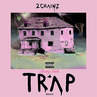 "Good Drank" by 2 Chainz
