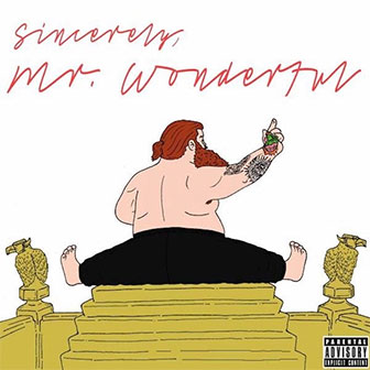 "Mr. Wonderful" album by Action Bronson