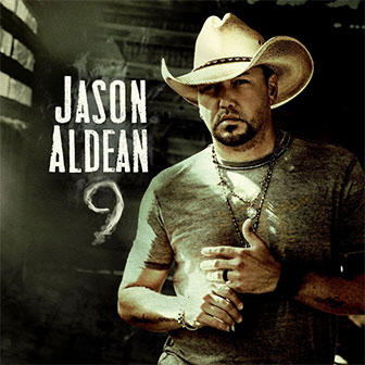 "Blame It On You" by Jason Aldean