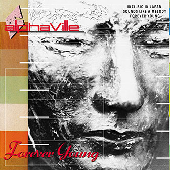 "Forever Young" by Alphaville