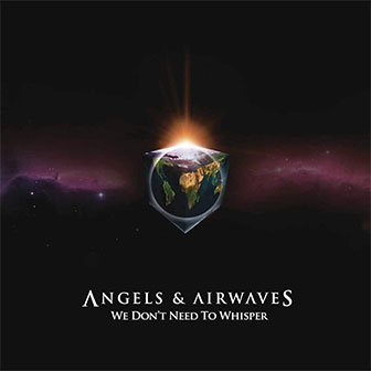 "The Adventure" by Angels & Airwaves "The Adventure" by Angels & Airwaves