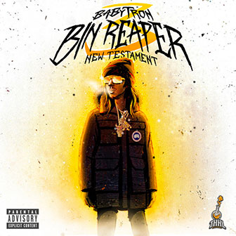 "Bin Reaper 3: New Testament" album by BabyTron