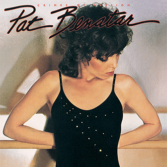 "Treat Me Right" by Pat Benatar