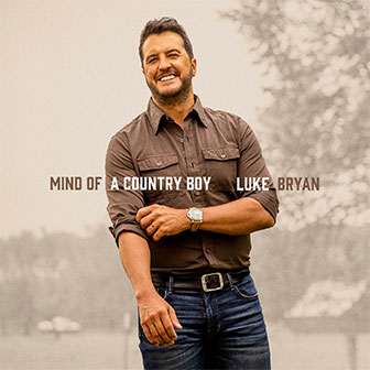 "But I Got A Beer In My Hand" by Luke Bryan