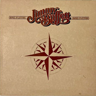"Changes In Latitudes, Changes In Attitudes" album