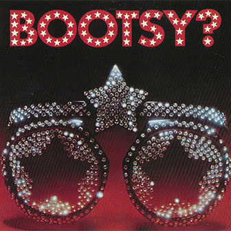 "Bootsy? Player Of The Year" album "Bootsy? Player Of The Year" album