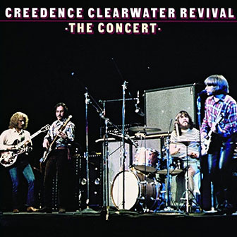"The Concert" album by Creedence Clearwater Revival "The Concert" album by Creedence Clearwater Revival
