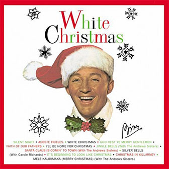 "White Christmas" album by Bing Crosby "White Christmas" album by Bing Crosby
