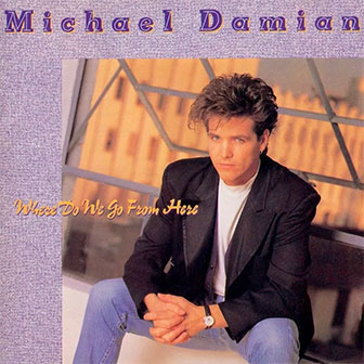 "Was It Nothing At All" by Michael Damian "Was It Nothing At All" by Michael Damian