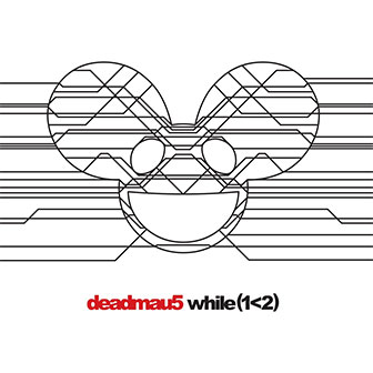 "While (1<2)" album by Deadmau5 "While (1<2)" album by Deadmau5
