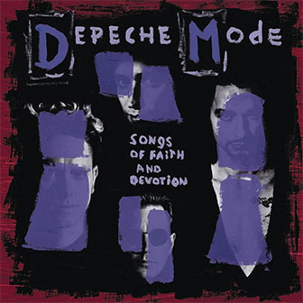"Songs Of Faith And Devotion" album by Depeche Mode