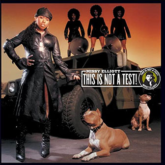 "This Is Not A Test!" album by Missy Elliott "This Is Not A Test!" album by Missy Elliott
