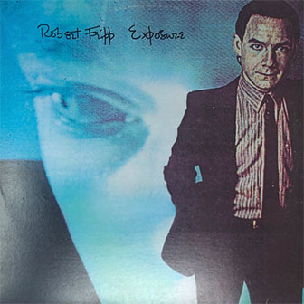 "Exposure" album by Robert Fripp "Exposure" album by Robert Fripp