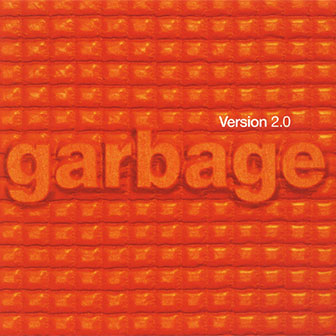 "Push It" by Garbage