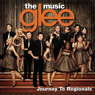 Glee: The Music, Journey To Regionals Glee: The Music, Journey To Regionals