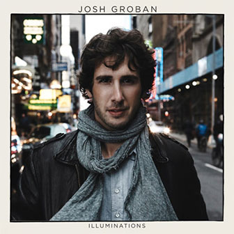 "Illuminations" album by Josh Groban "Illuminations" album by Josh Groban