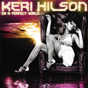 "Knock You Down" by Keri Hilson