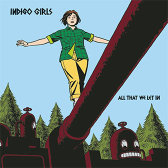 "All That We Let In" album by the Indigo Girls