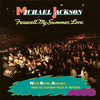 "Farewell My Summer Love" by Michael Jackson