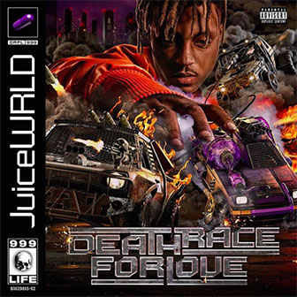 "Death Race For Love" album by Juice WRLD "Death Race For Love" album by Juice WRLD