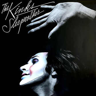 "Sleepwalker" album by The Kinks "Sleepwalker" album by The Kinks