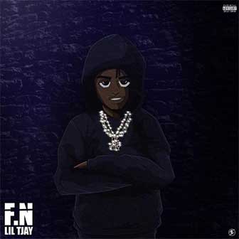 "F.N" album by Lil Tjay "F.N" album by Lil Tjay