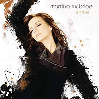 "Shine" album by Martina McBride "Shine" album by Martina McBride