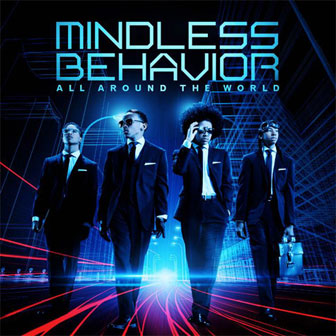 "All Around The World" album by Mindless Behavior