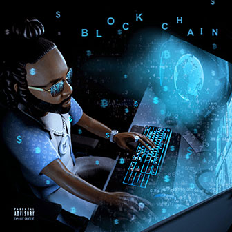 "Blockchain" album by Money Man "Blockchain" album by Money Man