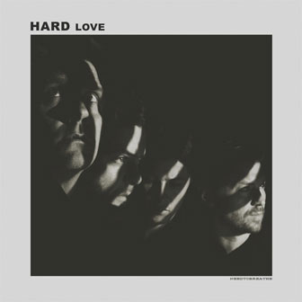 "Hard Love" album by Needtobreathe "Hard Love" album by Needtobreathe