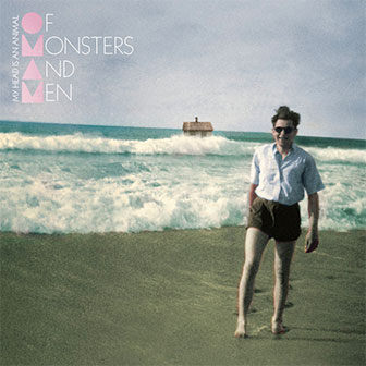 "Little Talks" by Of Monsters And Men