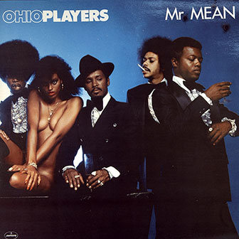 "Mr. Mean" album by Ohio Players "Mr. Mean" album by Ohio Players