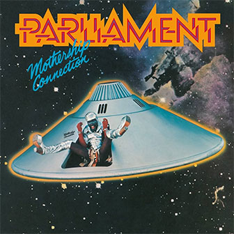 "Mothership Connection" album "Mothership Connection" album
