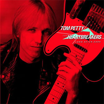 "Change Of Heart" by Tom Petty