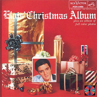 "Elvis' Christmas Album" by Elvis Presley "Elvis' Christmas Album" by Elvis Presley
