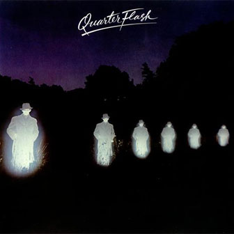"Quarterflash" album by Quarterflash