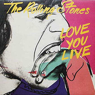 "Love You Live" album by The Rolling Stones "Love You Live" album by The Rolling Stones