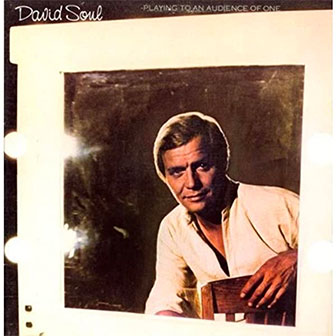"Playing To An Audience Of One" album by David Soul