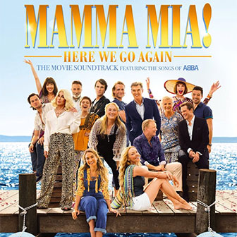 "Mamma Mia! Here We Go Again" Soundtrack "Mamma Mia! Here We Go Again" Soundtrack