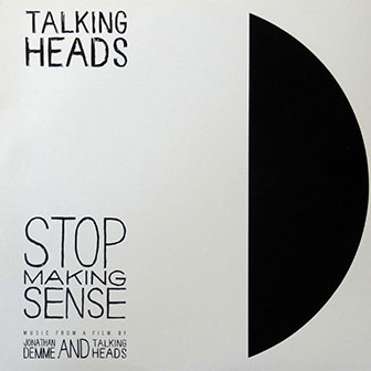 "Once In A Lifetime" by Talking Heads "Once In A Lifetime" by Talking Heads