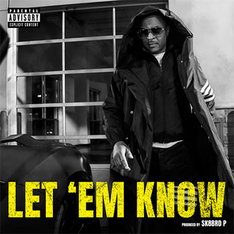 "Let 'Em Know"