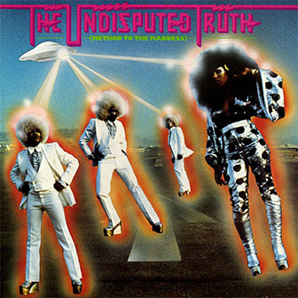 "Method To The Madness" album by The Undisputed Truth