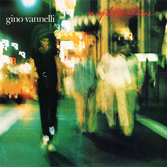 "Nightwalker" by Gino Vannelli