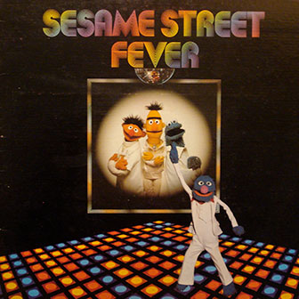"Sesame Street Fever" album "Sesame Street Fever" album