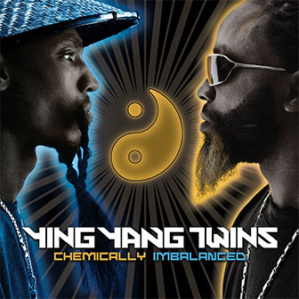 "Chemically Imbalanced" album by Ying Yang Twins "Chemically Imbalanced" album by Ying Yang Twins