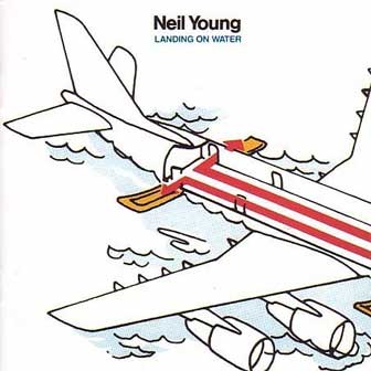 "Landing On Water" album by Neil Young "Landing On Water" album by Neil Young