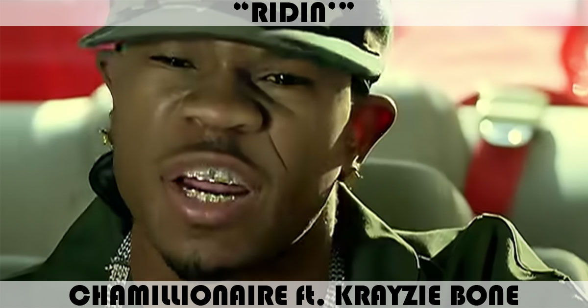 "Ridin'" by Chamillionaire "Ridin'" by Chamillionaire