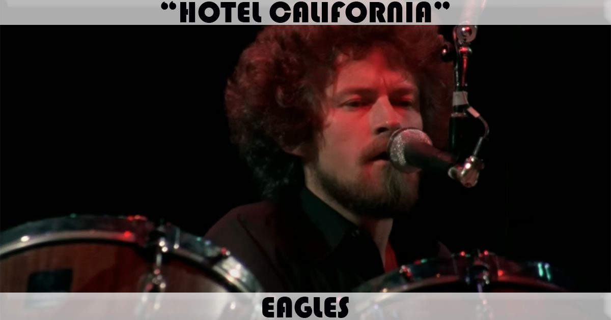 "Hotel California" by Eagles "Hotel California" by Eagles