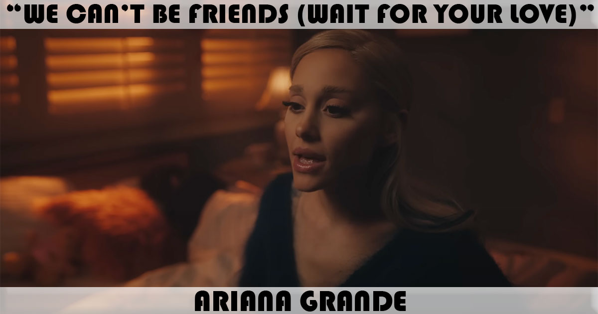 "We Can't Be Friends"