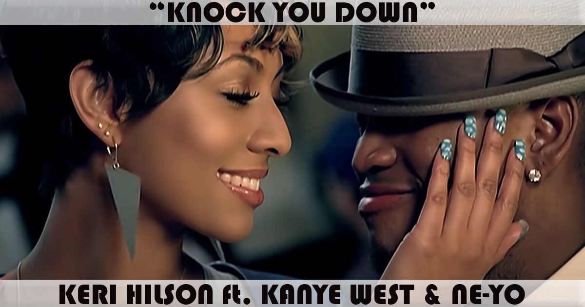"Knock You Down" by Keri Hilson